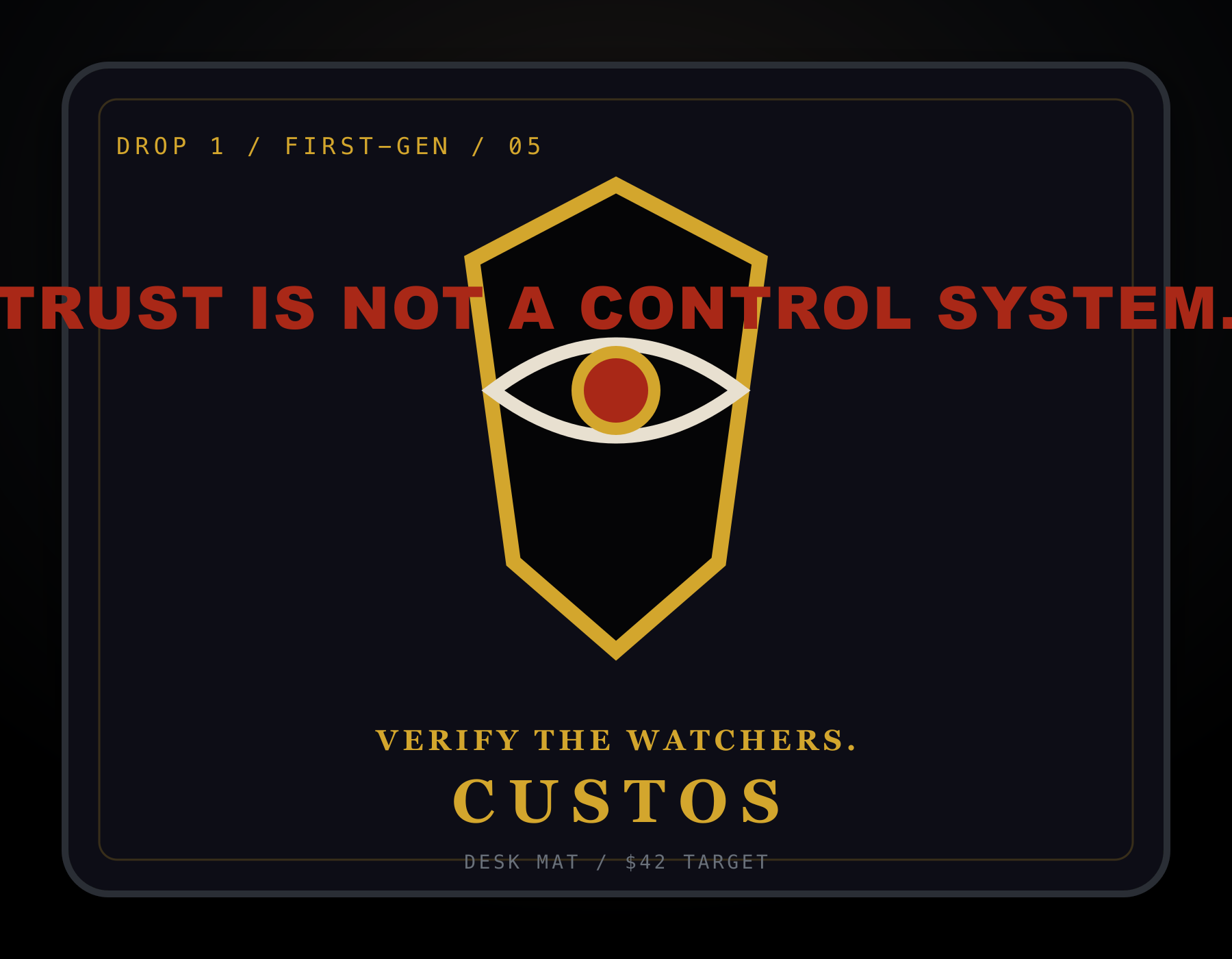 Trust Is Not A Control System Desk Mat concept art